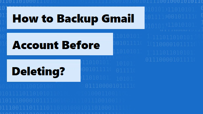 how-to-backup-gmail-account-before-deleting