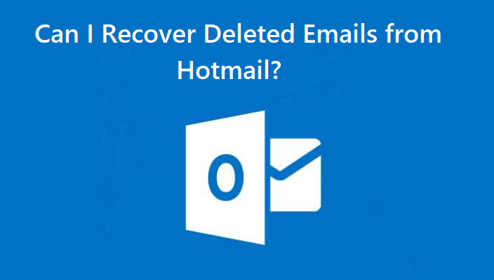 can-i-recover-deleted-emails-from-hotmail