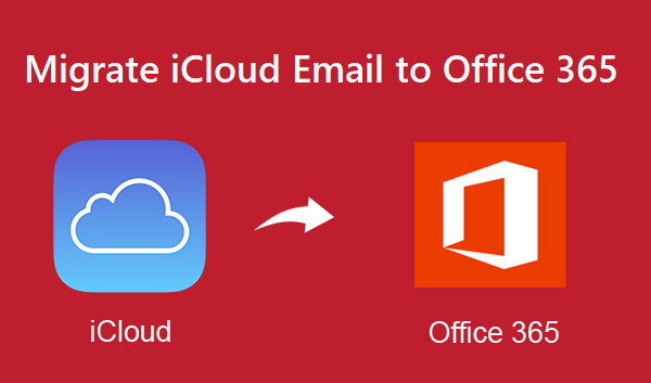migrate-icloud-email-to-office-365